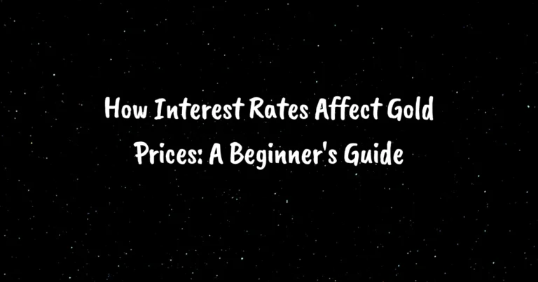 How Interest Rates Affect Gold Prices: A Beginner's Guide