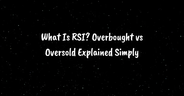 What Is RSI? Overbought vs Oversold Explained Simply