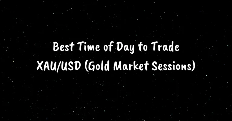 Best Time of Day to Trade XAU/USD (Gold Market Sessions)