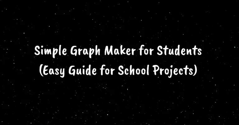 Simple Graph Maker for Students (Easy Guide for School Projects)
