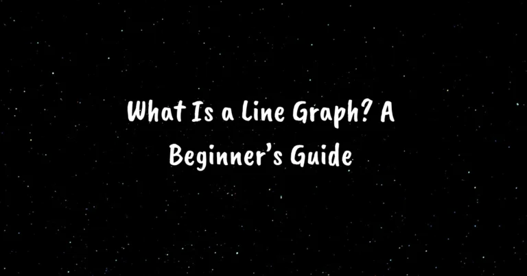 What Is a Line Graph? A Beginner’s Guide