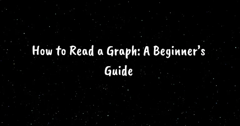 How to Read a Graph: A Beginner’s Guide